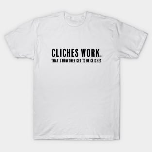 Cliches T-Shirt